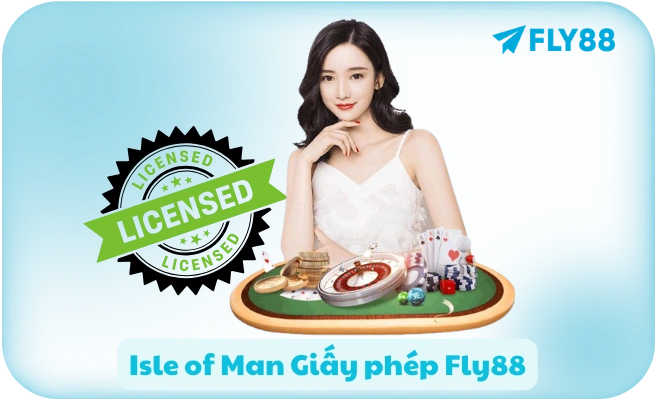 Isle of Man Giay phep Fly88 Isle of Man Giấy phép Fly88