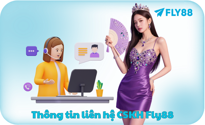 Thông tin liên hệ CSKH Fly88