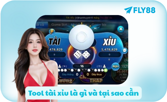 Tool tai xiu la gi va tai sao can Tool tài xỉu là gì và tại sao cần